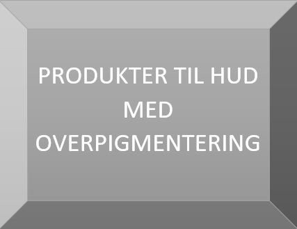 Overpigmenteret hud